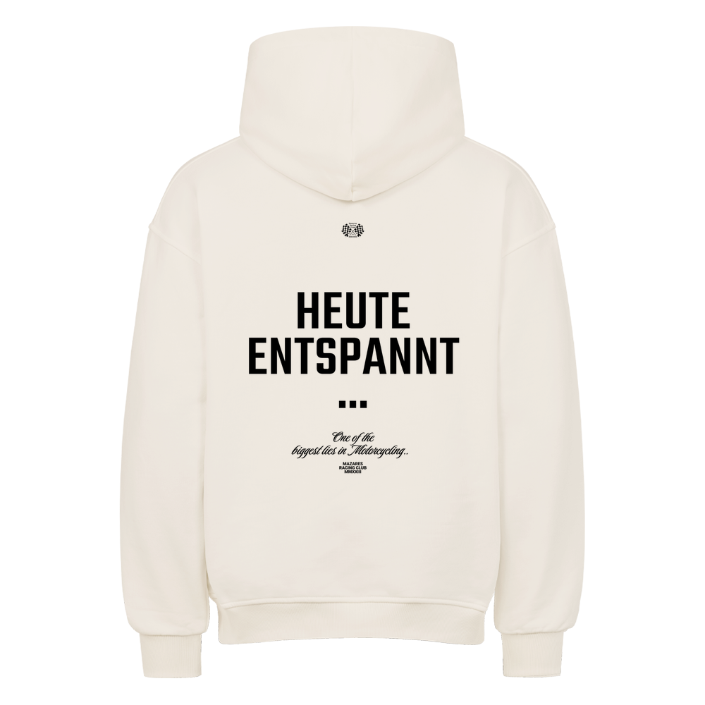 Mazares Racing Oversized Hoodie in Natural Raw mit dem Design „Heute entspannt“ – Biker Streetwear mit humorvollem Motorradfahrer-Spruch.
