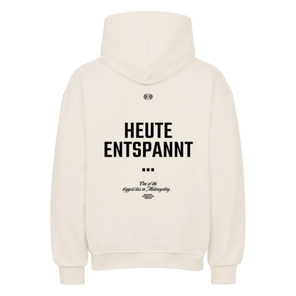 Mazares Racing Oversized Hoodie in Natural Raw mit dem Design „Heute entspannt“ – Biker Streetwear mit humorvollem Motorradfahrer-Spruch.