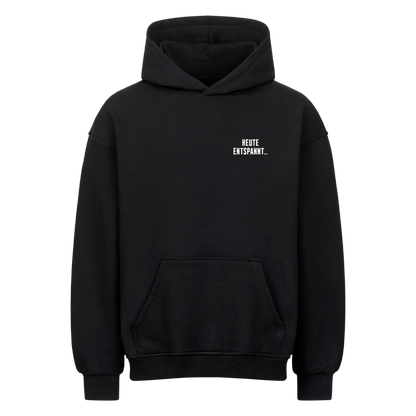 Schwarzer Mazares Racing Oversized Hoodie mit dem Design „Heute entspannt“ und ironischem Spruch für Motorradfahrer.