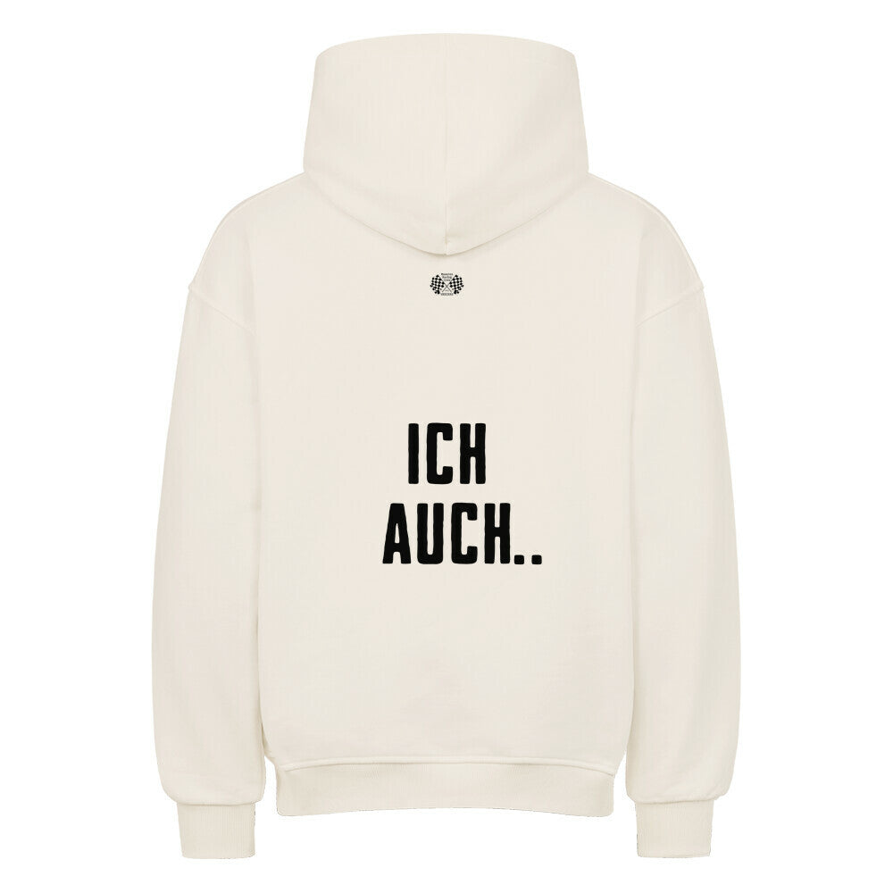 natural raw Oversized Hoodie von Mazares Racing mit minimalistischem Frontdesign und humorvollem Rückenprint „Ich auch..“. Der lockere Streetwear-Fit trifft auf subtilen Biker-Humor und passt perfekt als Duo zu unserem „Sorry, wir essen zeitig..“ Design – ideal für Motorradfahrer mit Sinn für Ironie.