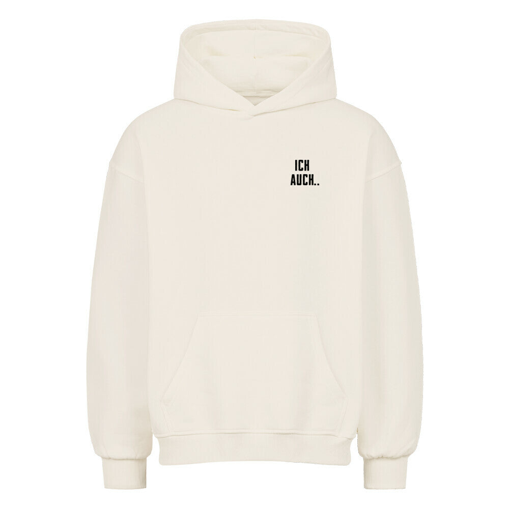 natural raw Oversized Hoodie von Mazares Racing mit minimalistischem Frontdesign und humorvollem Rückenprint „Ich auch..“. Der lockere Streetwear-Fit trifft auf subtilen Biker-Humor und passt perfekt als Duo zu unserem „Sorry, wir essen zeitig..“ Design – ideal für Motorradfahrer mit Sinn für Ironie.
